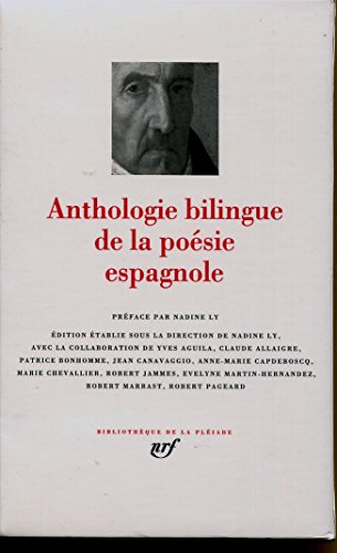 Anthologie bilingue de la poésie espagnole